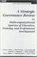 Strategic Governance Review for Multi-organizational Systems of Education, Training and Professional Development, A